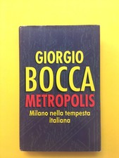 Metropolis-di Giorgio Bocca-libro Club degli Editori 1994