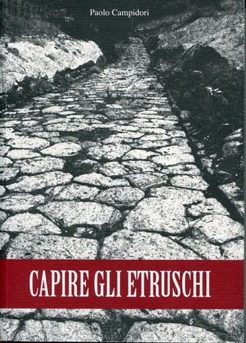 Capire gli etruschi - capire,