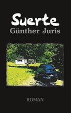 Suerte, Günther Juris