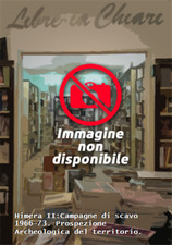  - Himera II:Campagne di scavo 1966-73. Prospezione Archeologica del territorio.