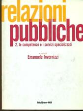 RELAZIONI PUBBLICHE VOL. 2: LE COMPETENZE E I SERVIZI SPECIALIZZATI