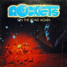 Rockets " On The Road Again "