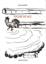 ASHBERY John. Fiumi di ali