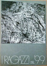 I RAGAZZI DEL 99 -