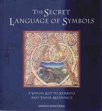 The Secret Language of SYMBOLS  - DAVID FONTANA