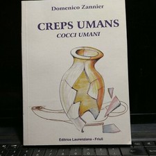 CREPS UMANS COCCI UMANI DOMENICO ZANNIER LAURENZIANA FRIULI