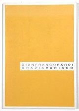 Gianfranco PARDI - Grazia VARISCO - Catalogo + Invito - A. VECA, 2009