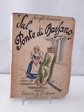 Libro SUL PONTE DI BASSANO Angelo Maranesi ed. L' Alpino 1932 NV