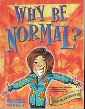 Why Be Normal? A Creative