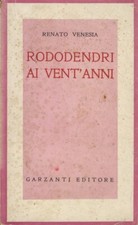 Rododendri ai Vent'anni. (L'ingegner Galileo inchiodato sulla Luna - Un cacci...