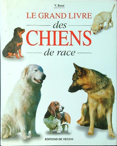 Grand livre des - chiens, de