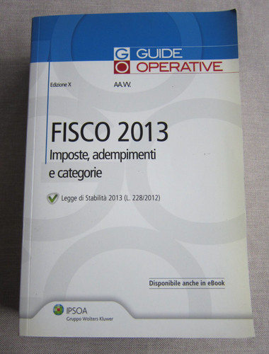 Libro manuale fisco 2013 - fisco,