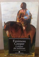 L' Ultimo Dei Mohicani Fenimore Cooper Ed Oscar Mondadori Ita George Sand Pivano