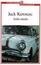 Sulla Strada - Jack Kerouac