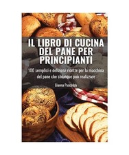 Il Libro Di Cucina del Pane