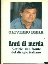 ANNI DI MERDA PRIMA EDIZIONE  BEHA OLIVIERO PIRONTI 1993 