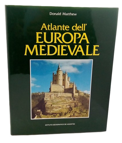 Atlante dell europa medievale - dell'europa,