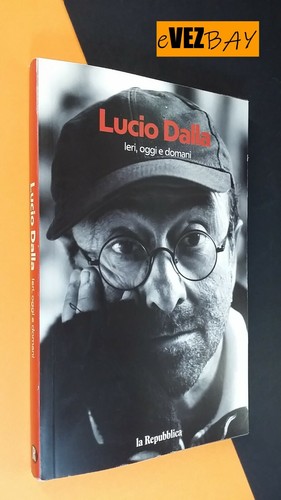 Lucio dalla ieri - dalla, ieri,