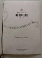 Rara Brochure Berlucchi - Burt Bacharach Pionieri di Musica e di Vino 29/06/2011