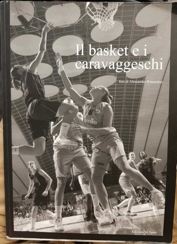 Basket caravaggeschi - il, i