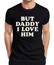 T-shirt uomo But Daddy I Love