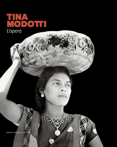 Tina modotti opera - l'opera, [dario