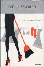 LN2- LA REGINA DELLA CASA - SOPHIE KINSELLA - MONDADORI - OMNIBUS --- CS - JXS5