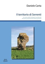 Libro - Daniele Carta - Il Territorio Di Serrenti. Un Centro Della Sardegna Meri