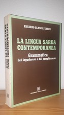 E. Blasco Ferrer LA LINGUA SARDA CONTEMPORANEA Grammatica Logudorese Campidanese