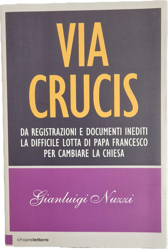 Via crucis gianluigi nuzzi - nuzzi,