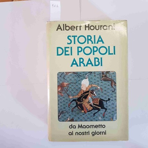 Albert hourani storia dei - hourani,