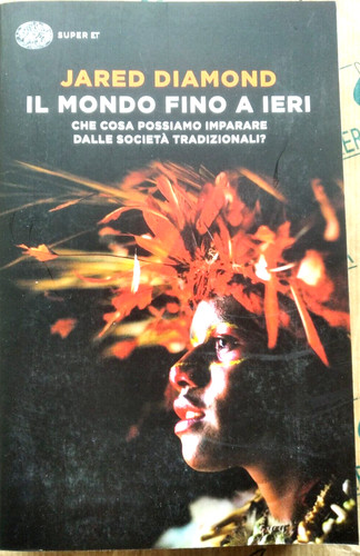 Mondo fino ieri jared - ieri,