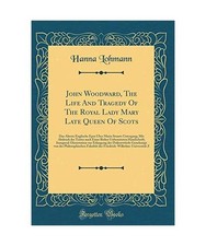 John Woodward, The Life And