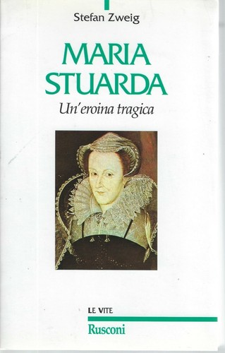 Maria stuarda eroina - stuarda, un'eroina