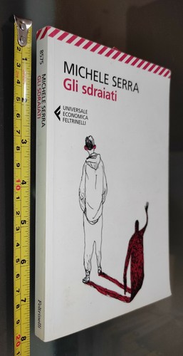 Libro gli sdraiati - libro:,