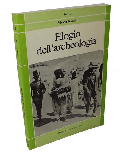 Elogio dell archeologia - elogio, dell'archeologia