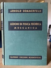 ARNOLD SOMMERFELD LEZIONI DI FISICA TEORICA MECCANICA SANSONI