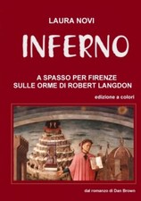 Novi - INFERNO - A spasso per Firenze sulle orme di Robert Langdon - N - X555z