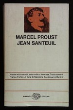 Proust Marcel Jean Santeuil. Nuova edizione sul testo critico. Coll. NUE Nuova