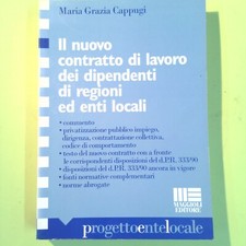 IL NUOVO CONTRATTO DI LAVORO DEI DIPENDENTI DI REGIONI ED ENTI LOCALI CAPPUGI MA