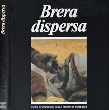 Brera dispersa. Quadri nascosti in una grande raccolta nazionale. . Carlo Bertel