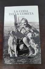 LA CODA DELLA COMETA - ROBERTO ZANESI - EDITORIALE OLIMPIA - 2008- 9788825301854