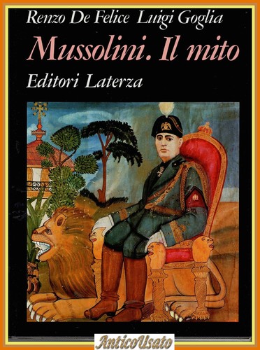 Mussolini mito renzo de - renzo,