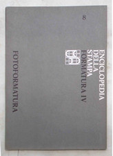 ABRATE Enciclopedia della stampa. Formatura IV. Fotoformatura. 1969