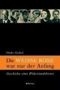 Die »Weisse Rose« war nur