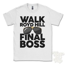 MAGLIETTA WALK ROYD HILL FINAL BOSS divertente regalo di Natale Darton Barnsley Inghilterra Ibiza