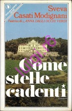 COME STELLE CADENTI - Sveva Casati Modignani - Sperling & Kupfer - 1985
