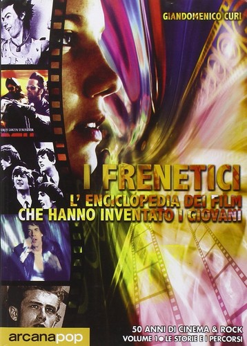 Frenetici anni di - i,