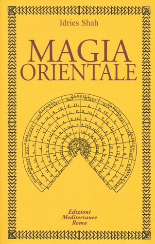 Magia orientale edizioni - magia, [edizioni