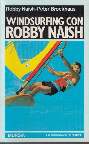 Windsurfing con robby - windsurfing,